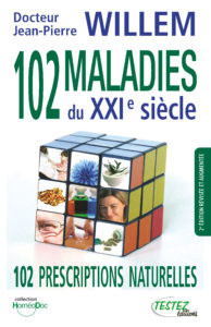 102 Maladies du XXIe siècle - Dr Jean-Pierre Willem
