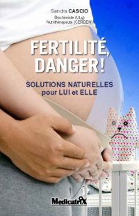 Fertilité, Danger !