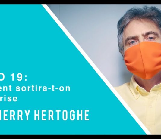 COVID-19 : Comment sortira-t-on de la crise ? – Docteur Thierry Hertoghe COVID-19 : Comment sortira-t-on de la crise ? - Docteur Thierry Hertoghe
