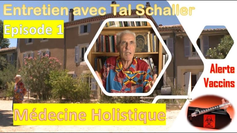 Exclusif : Entretien avec Tal Schaller, médecin holistique – Episode 1