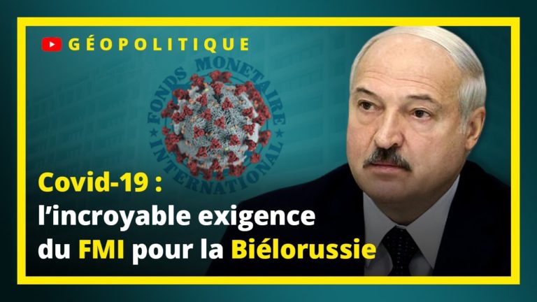 Coronavirus et géopolitique : l&rsquo;incroyable exigence du FMI pour la Biélorussie – UPR