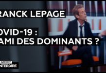 Interdit d’interdire : Franck Lepage sur «Covid-19 : l’ami des dominants» ?