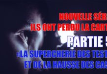 PARTIE 5 – ILS ONT PERDU LA CARTE (SUPERCHERIE DES TESTS ET LA HAUSSE DES CAS)