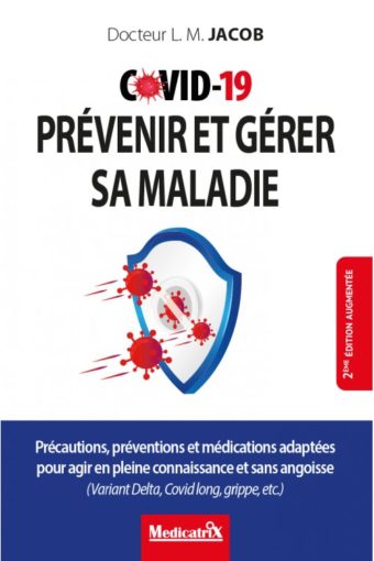 Covid-19 : prévenir et gérer sa maladie