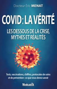 COVID : LA VÉRITÉ