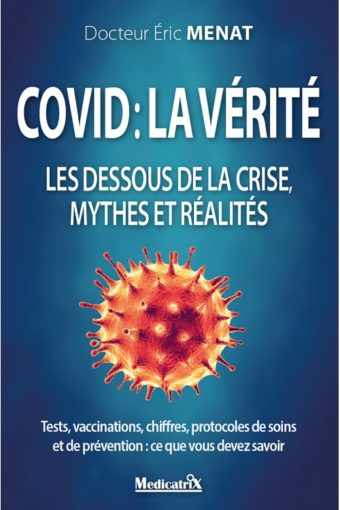 COVID : LA VÉRITÉ