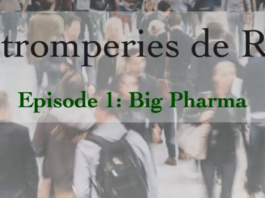 Les tromperies de Rudy, épisode 1 – Big Pharma